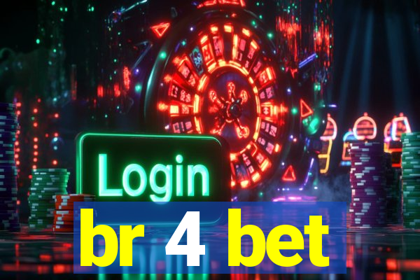 br 4 bet